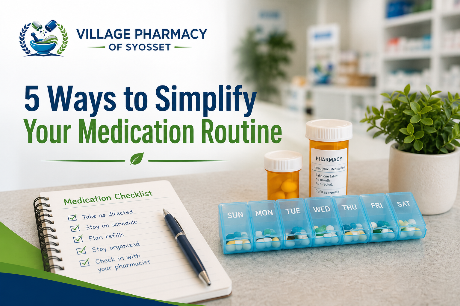 5 Ways to Simplify Your Medication Routine and Stay on Track
